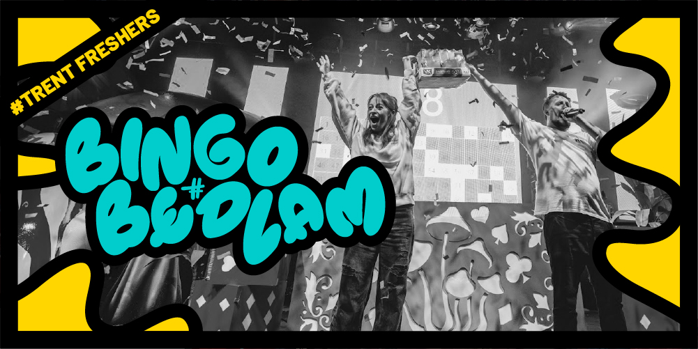 FRESHERS - BINGO BEDLAM